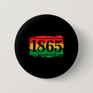 Juneteenth 2025 Celebrate Black Freedom 1865 Histo Button