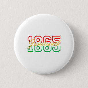 Juneteenth 2025 Celebrate Black Freedom 1865 Histo Button