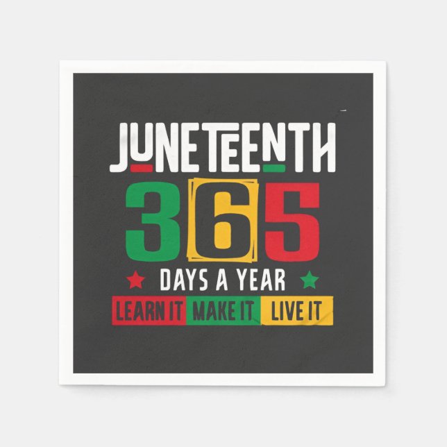 Juneteenth 365 Days a Year Learn It Like It Live  Napkins (Front)