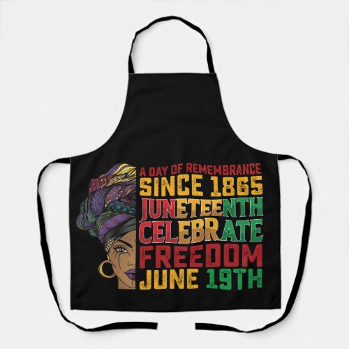 Juneteenth A Day Of Remembrance Black Freedom Apron