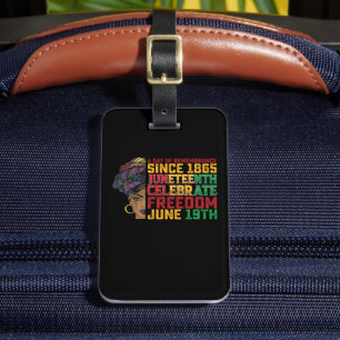Juneteenth A Day Of Remembrance Black Freedom Luggage Tag