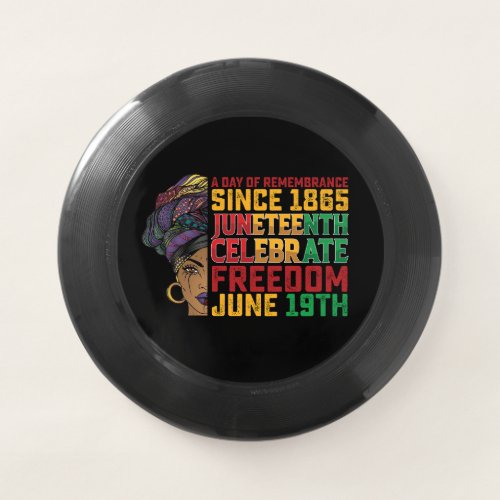 Juneteenth A Day Of Remembrance Black Freedom Wham_O Frisbee