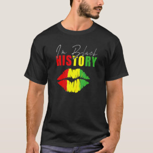 Juneteenth Africa Lip I Am Black History Month Bla T-Shirt