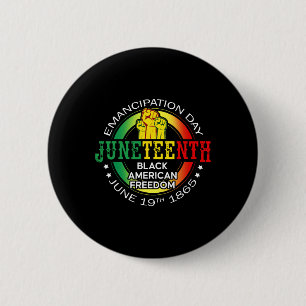 Juneteenth African American Freedom 1865 Black His Button