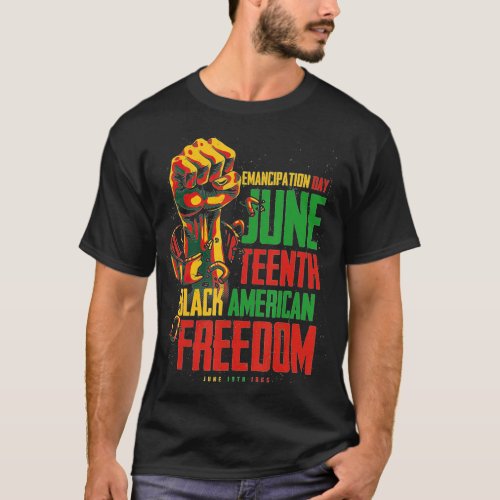 Juneteenth African American Freedom Black Women Ju T_Shirt