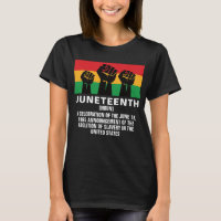 Juneteenth African American pride black freedom T-Shirt