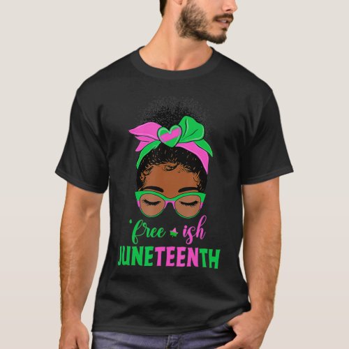 Juneteenth Aka Freeish Since 1865 Independence chr T_Shirt