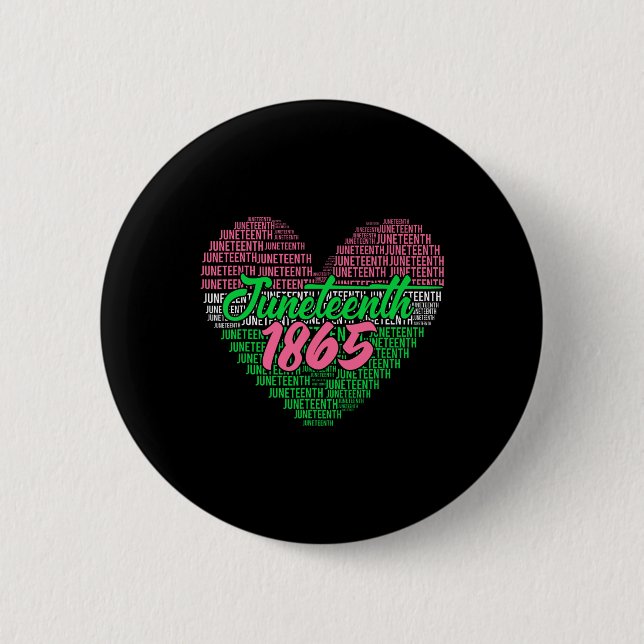 Juneteenth Aka Love Heart  Button (Front)
