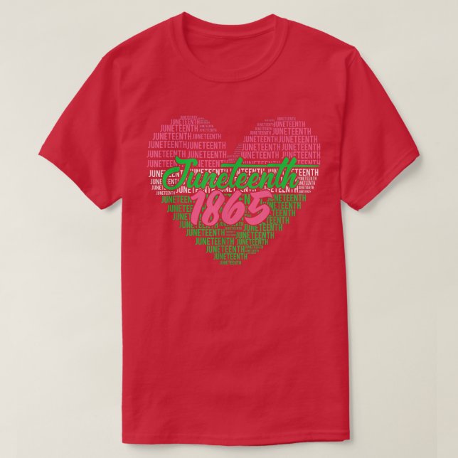 Juneteenth aka love heart  T-Shirt (Design Front)