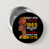 Juneteenth Because My Ancestor Weren't Free 1776
