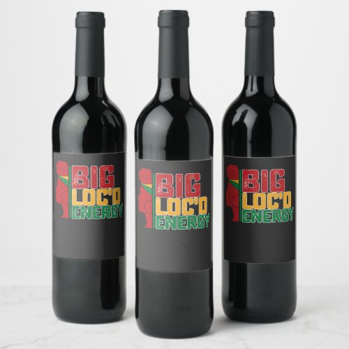 Juneteenth Big Locd Energy Black Freedom Wine Label