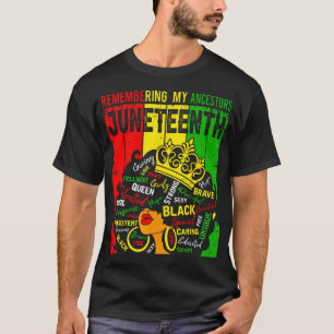 Juneteenth Black African Hair Remembering My Ances T-Shirt