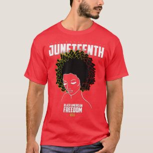 Juneteenth Black Afro American History Freedom T-Shirt