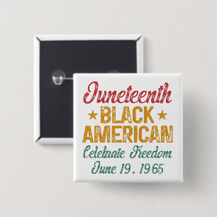 Juneteenth Black American Celebrate Freedom Cool Button