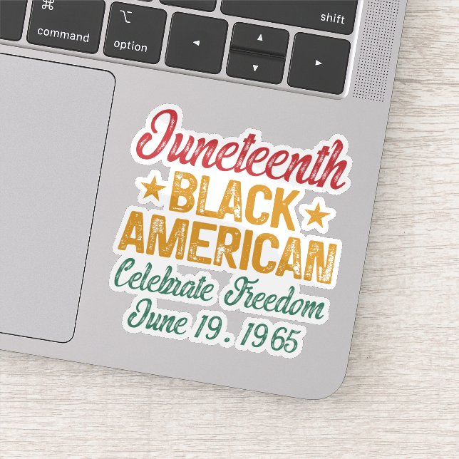 Juneteenth Black American Celebrate Freedom Cool Sticker (Detail)