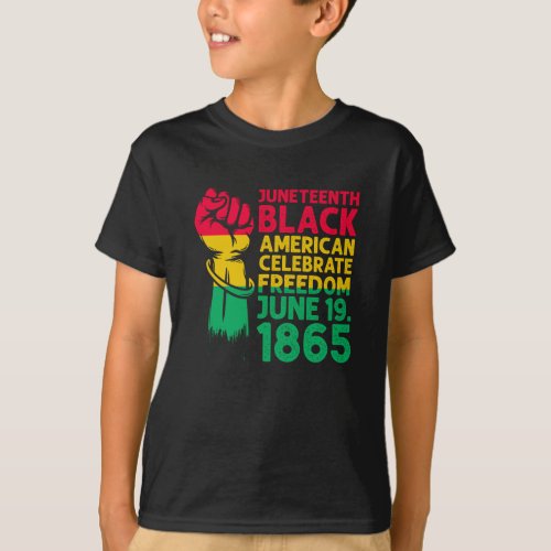 Juneteenth Black American Celebrate Freedom June T_Shirt