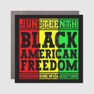 Juneteenth Black American Freedom Remembering Cool Car Magnet