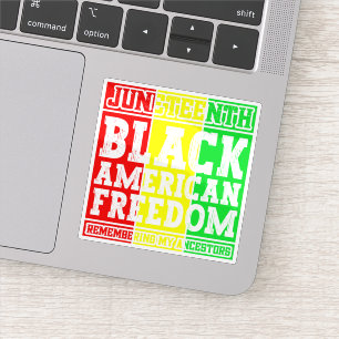 Juneteenth Black American Freedom Remembering Cool Sticker
