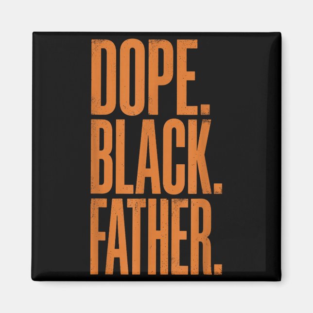 Juneteenth black dad black father fathers day  magnet (Front)