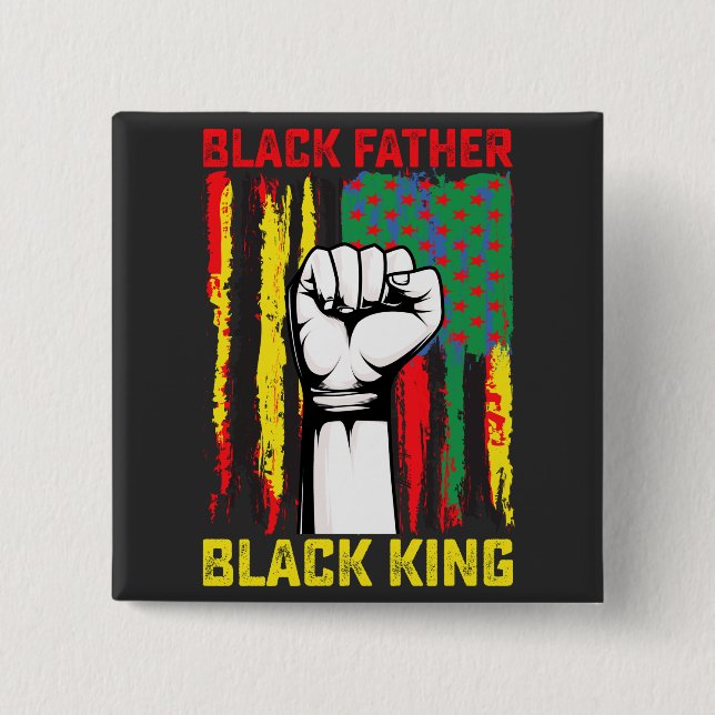 Juneteenth Black Father Day Dad King Celebrating F Button (Front)
