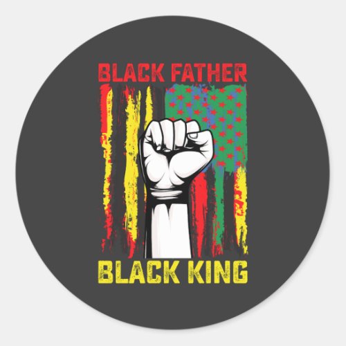 Juneteenth Black Father Day Dad King Celebrating F Classic Round Sticker