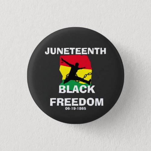 Juneteenth Black Freedom  Button