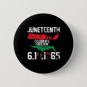 Juneteenth Black History African America Freedom 1 Button