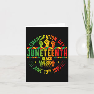 Juneteenth Black History Celebrating Black Freedom Card