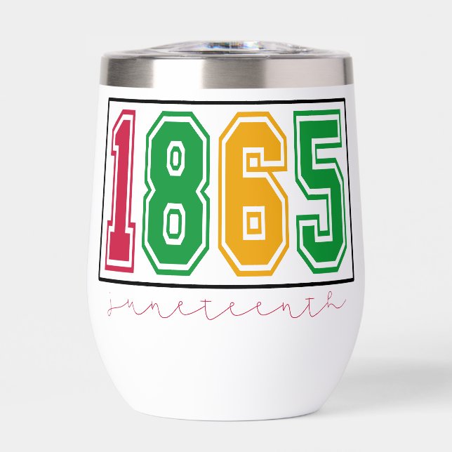 Juneteenth - Black History  Thermal Wine Tumbler (Front)
