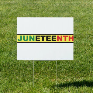 Juneteenth Black Independence Sign