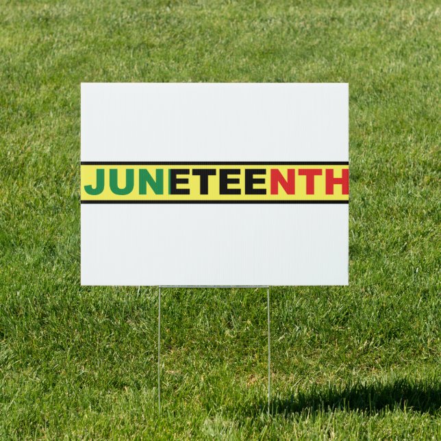Juneteenth Black Independence Sign (Insitu)