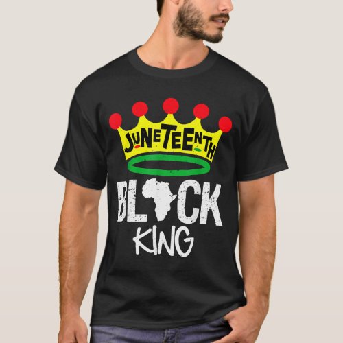 Juneteenth Black King Black Power Black History T_Shirt