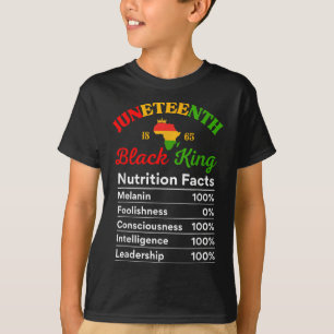 Juneteenth Black King Nutrition Facts Melanin Prid T-Shirt