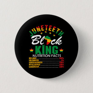 Juneteenth Black King Nutritional Fact Pride Afric Button