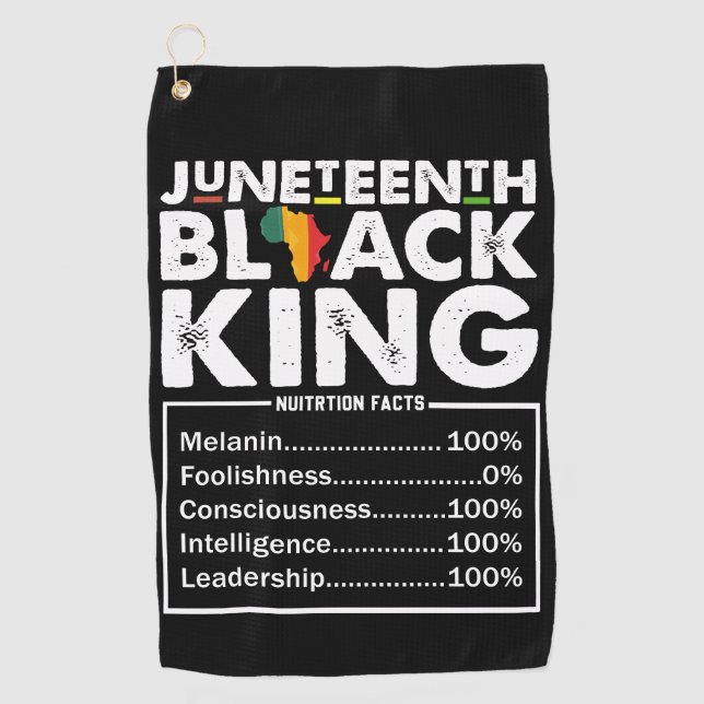Juneteenth Black King Nutritional Facts Melanin  Golf Towel (Front)