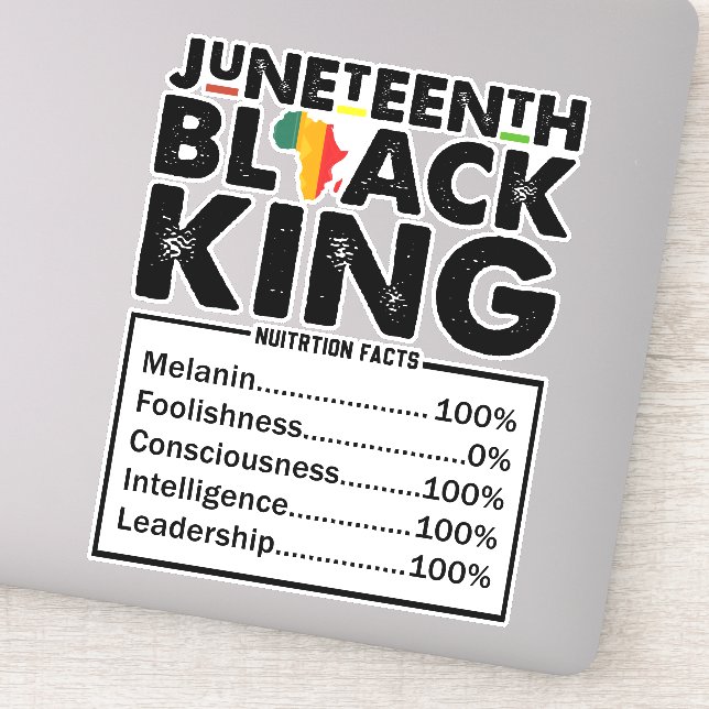 Juneteenth Black King Nutritional Facts Melanin  Sticker (Detail)