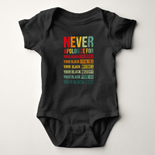 Juneteenth Black Pride Never Apologize For Your Bl Baby Bodysuit