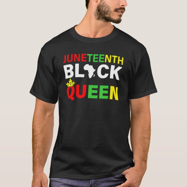 Juneteenth Black Queen Emancipation Day Melanin Bl T-Shirt (Front)