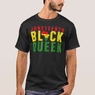 Juneteenth Black Queen Emancipation Day Melanin Bl T-Shirt