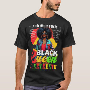 Juneteenth Black Queen History Nutritional Facts 4 T-Shirt