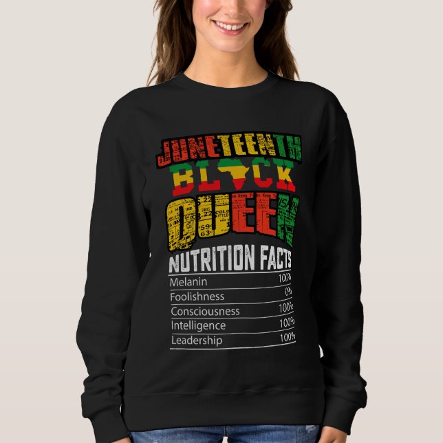 Juneteenth Black Queen Nutrition Facts Sweatshirt (Front)