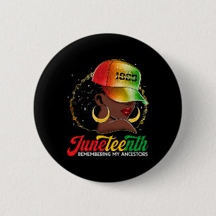 Juneteenth Black Women Girls Remembering My Ancest Button