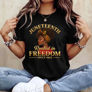 Juneteenth Black Women Rooted in Freedom  T-Shirt