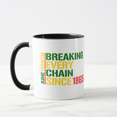 JUNETEENTH Breaking Every Chain 1985 BLACK MONTH Mug
