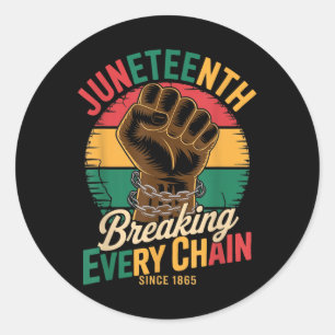 Juneteenth Breaking Every Chain Since 1865 African Classic Round Sticker