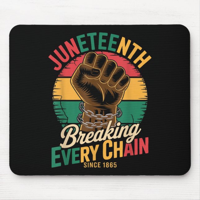 Juneteenth Breaking Every Chain Since 1865 African Mouse Pad (Front)