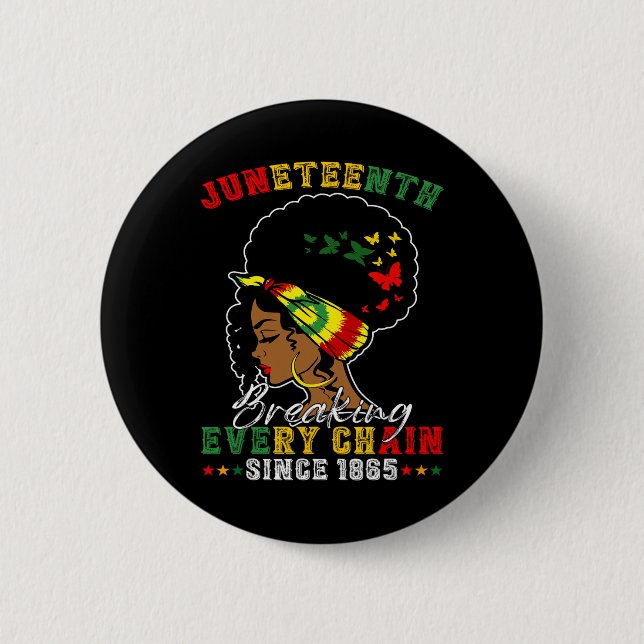 Juneteenth Breaking Every Chain Since 1865 For Afr Button (Front)