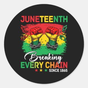 Juneteenth Breaking Every Chain Since 1865 Freedom Classic Round Sticker