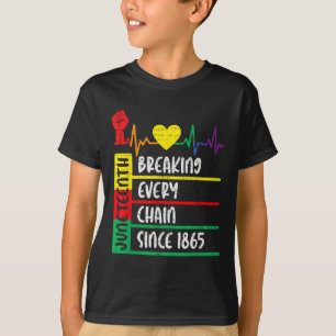 Juneteenth Breaking Every Chain Since 1865 Freedom T-Shirt