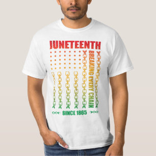 Juneteenth Breaking Every Chain Since 1865 Funny T-Shirt